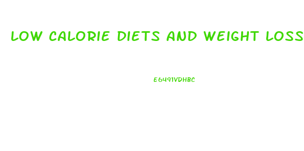 low calorie diets and weight loss