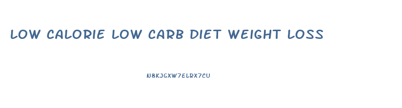 low calorie low carb diet weight loss