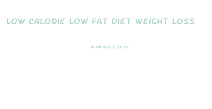 low calorie low fat diet weight loss