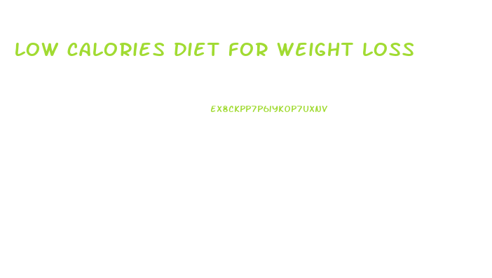 low calories diet for weight loss