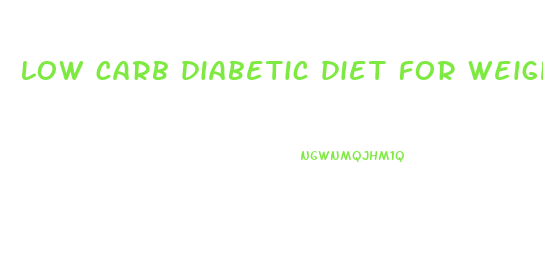low carb diabetic diet for weight loss