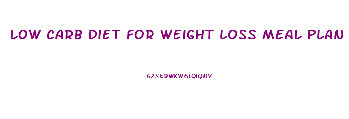 low carb diet for weight loss meal plan