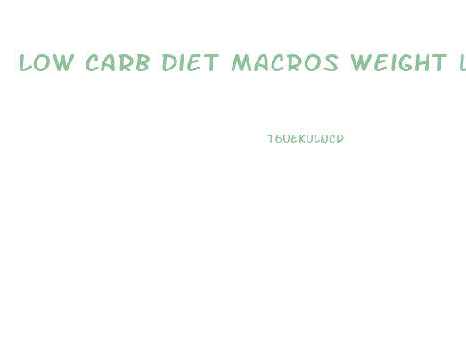 low carb diet macros weight loss