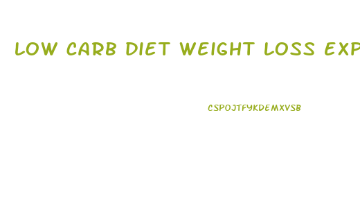 low carb diet weight loss expectations