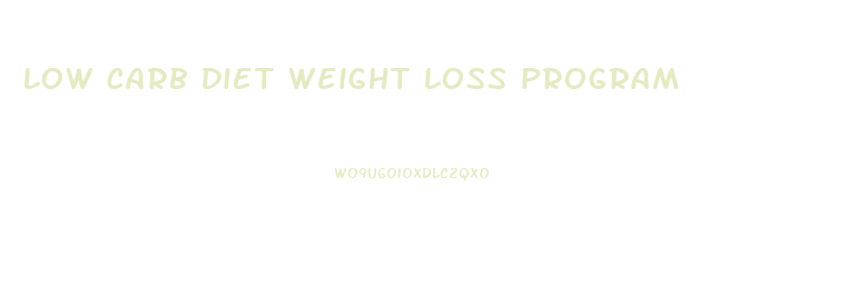 low carb diet weight loss program