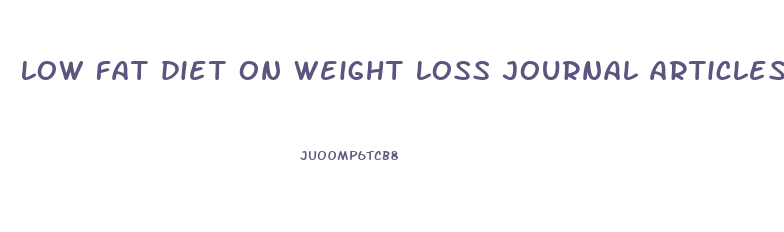 low fat diet on weight loss journal articles