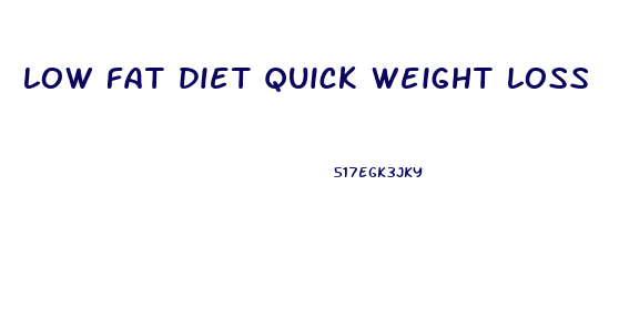 low fat diet quick weight loss