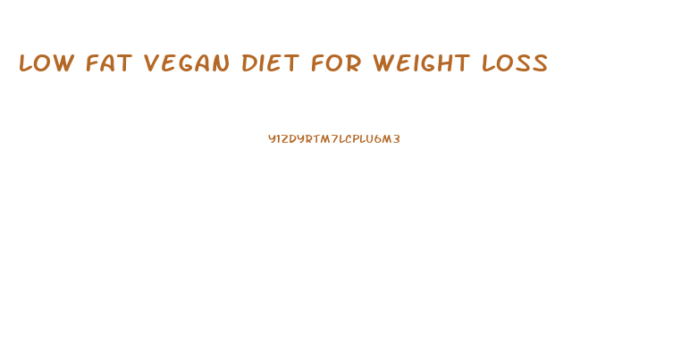 low fat vegan diet for weight loss