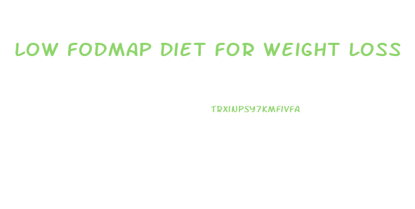 low fodmap diet for weight loss