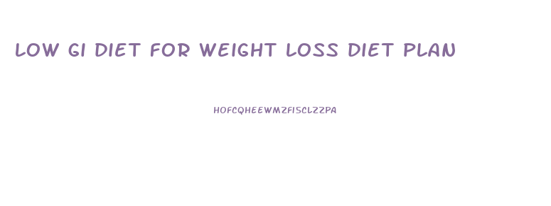 low gi diet for weight loss diet plan