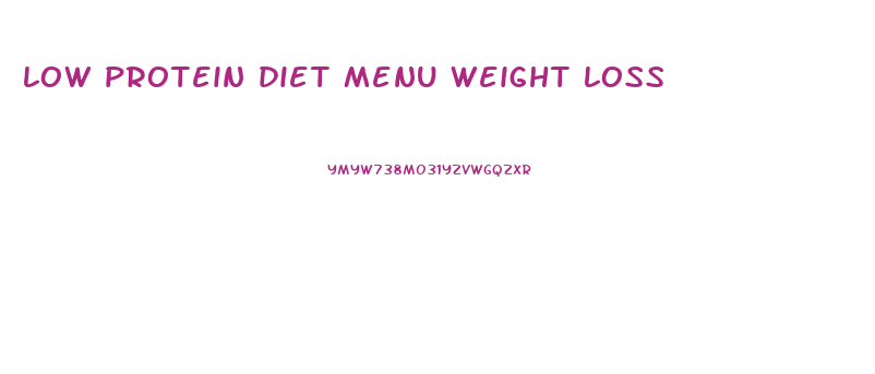 low protein diet menu weight loss