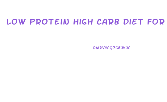 low protein high carb diet for weight loss