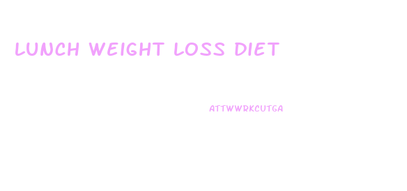 lunch weight loss diet