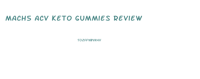 mach5 acv keto gummies review