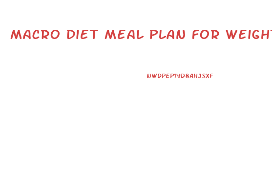 macro diet meal plan for weight loss