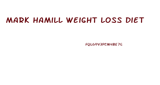 mark hamill weight loss diet