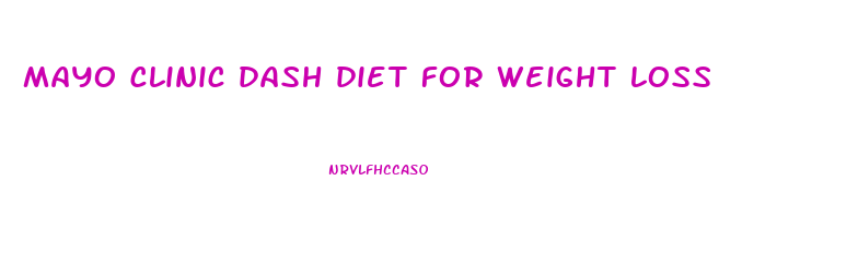 mayo clinic dash diet for weight loss