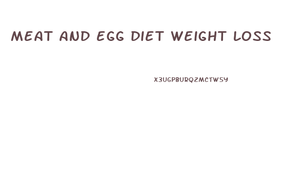 meat and egg diet weight loss