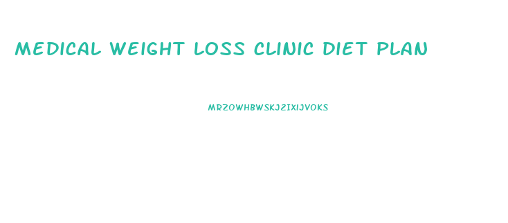 medical weight loss clinic diet plan