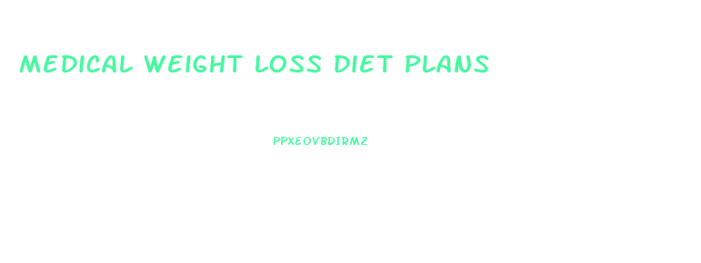 medical weight loss diet plans