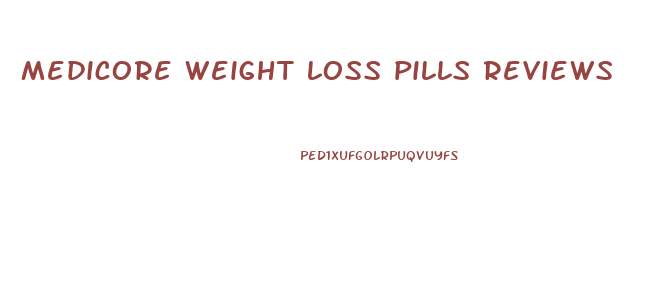medicore weight loss pills reviews