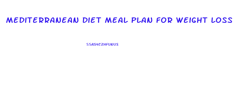 mediterranean diet meal plan for weight loss