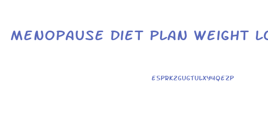 menopause diet plan weight loss uk