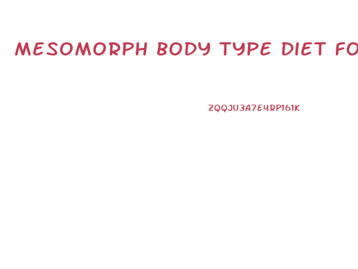 mesomorph body type diet for weight loss