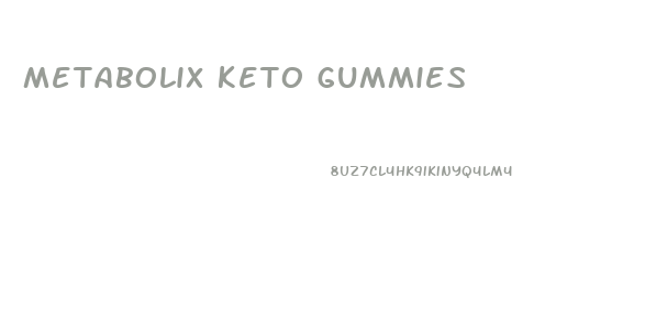 metabolix keto gummies