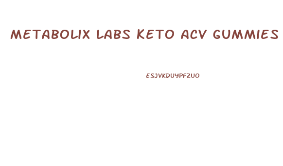 metabolix labs keto acv gummies