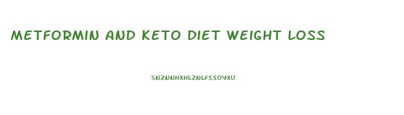 metformin and keto diet weight loss