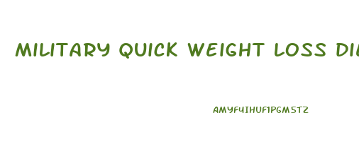 military quick weight loss diet