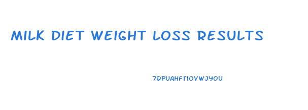 milk diet weight loss results