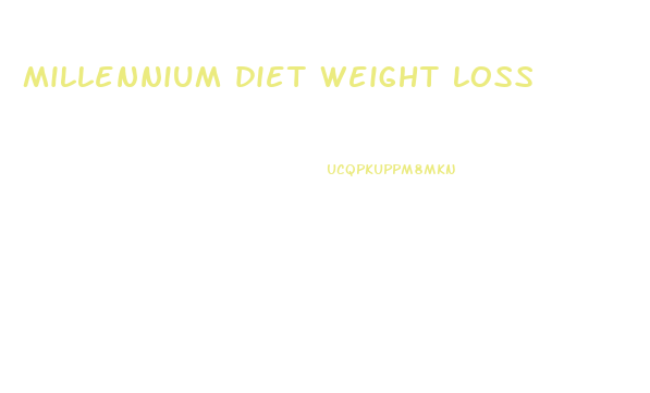 millennium diet weight loss