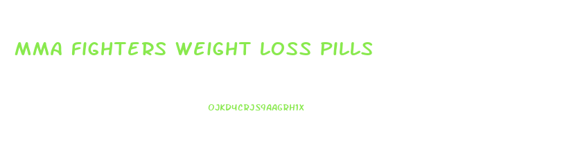 mma fighters weight loss pills