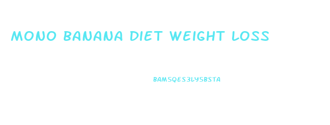 mono banana diet weight loss