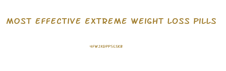 most effective extreme weight loss pills