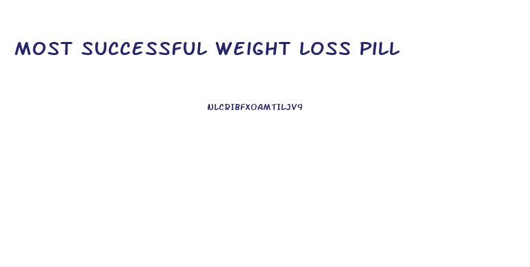 most successful weight loss pill