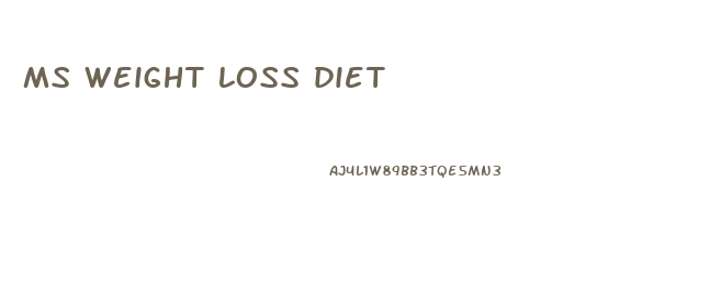 ms weight loss diet