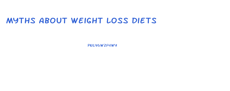 myths about weight loss diets