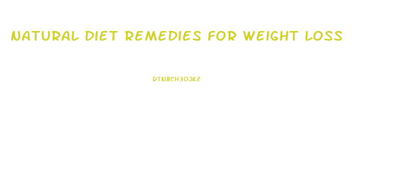 natural diet remedies for weight loss