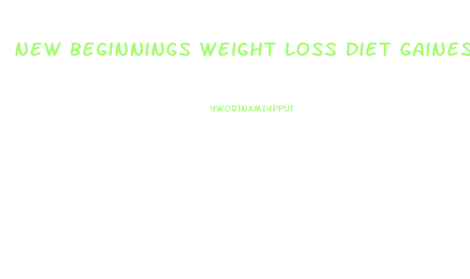 new beginnings weight loss diet gainesville fl