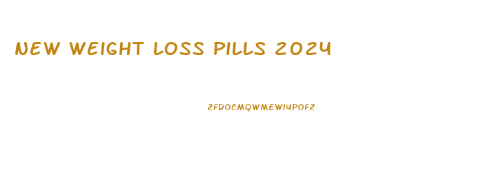 new weight loss pills 2024