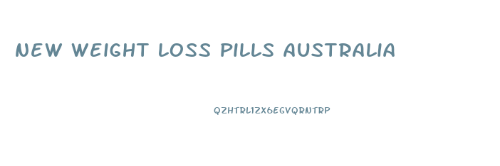 new weight loss pills australia