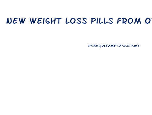 new weight loss pills from overseas