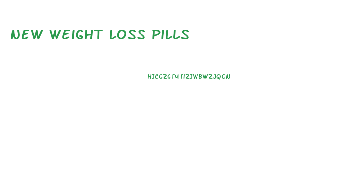 new weight loss pills