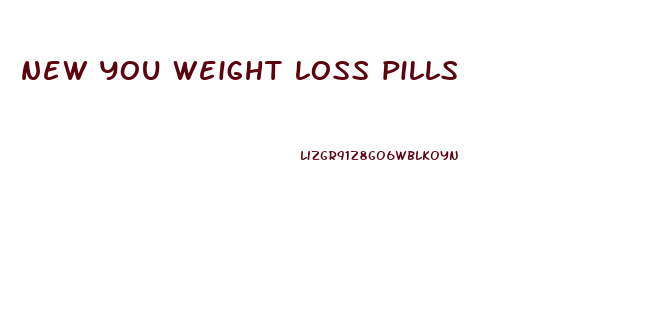 new you weight loss pills