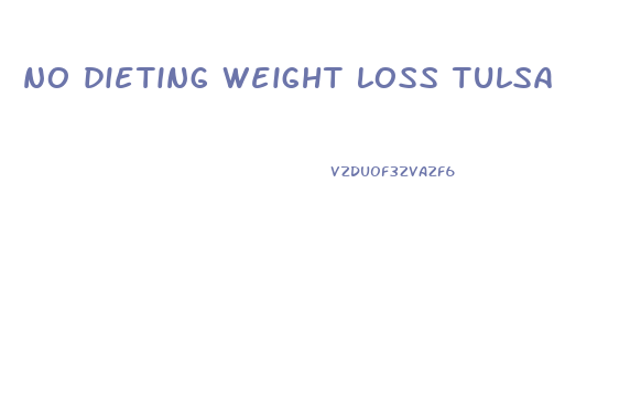 no dieting weight loss tulsa