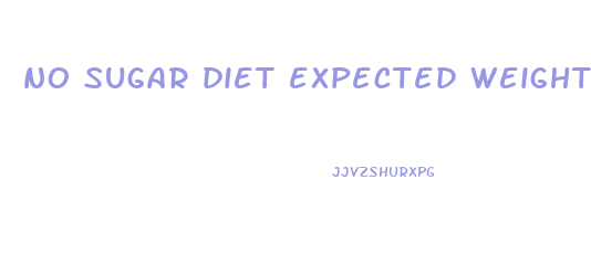 no sugar diet expected weight loss