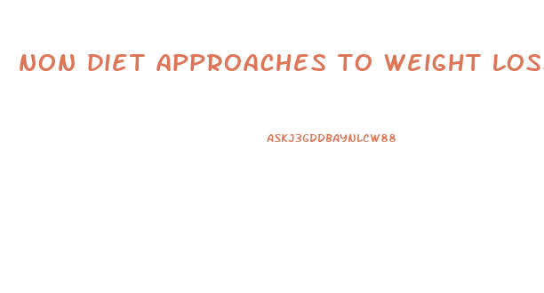 non diet approaches to weight loss